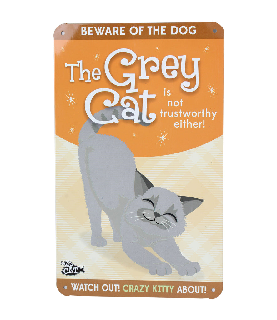Top Dog/Cat Sign Grey Cat